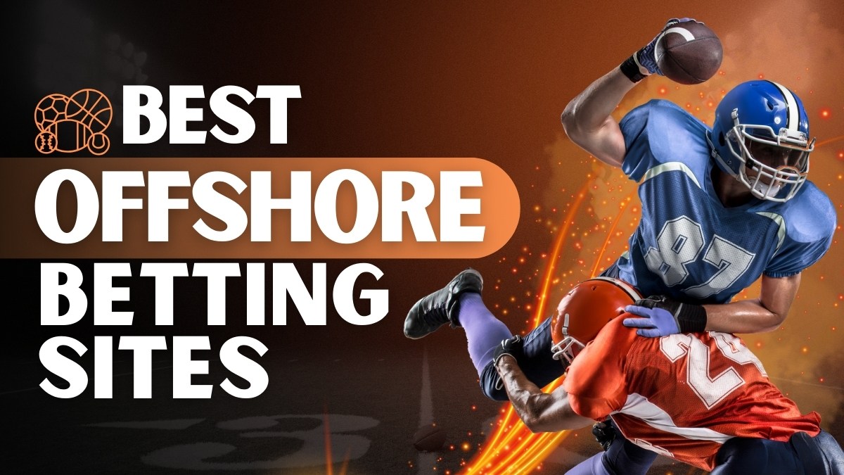 Offshore Betting Sites for 2026: Trusted Platforms for Sports Betting